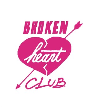 BROKEN HEART CLUB